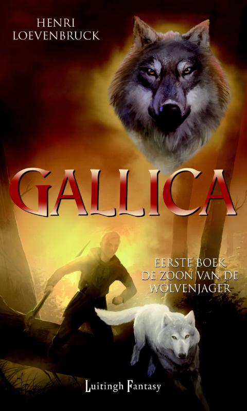 Gallica 1 -   De zoon van de wolvenjager