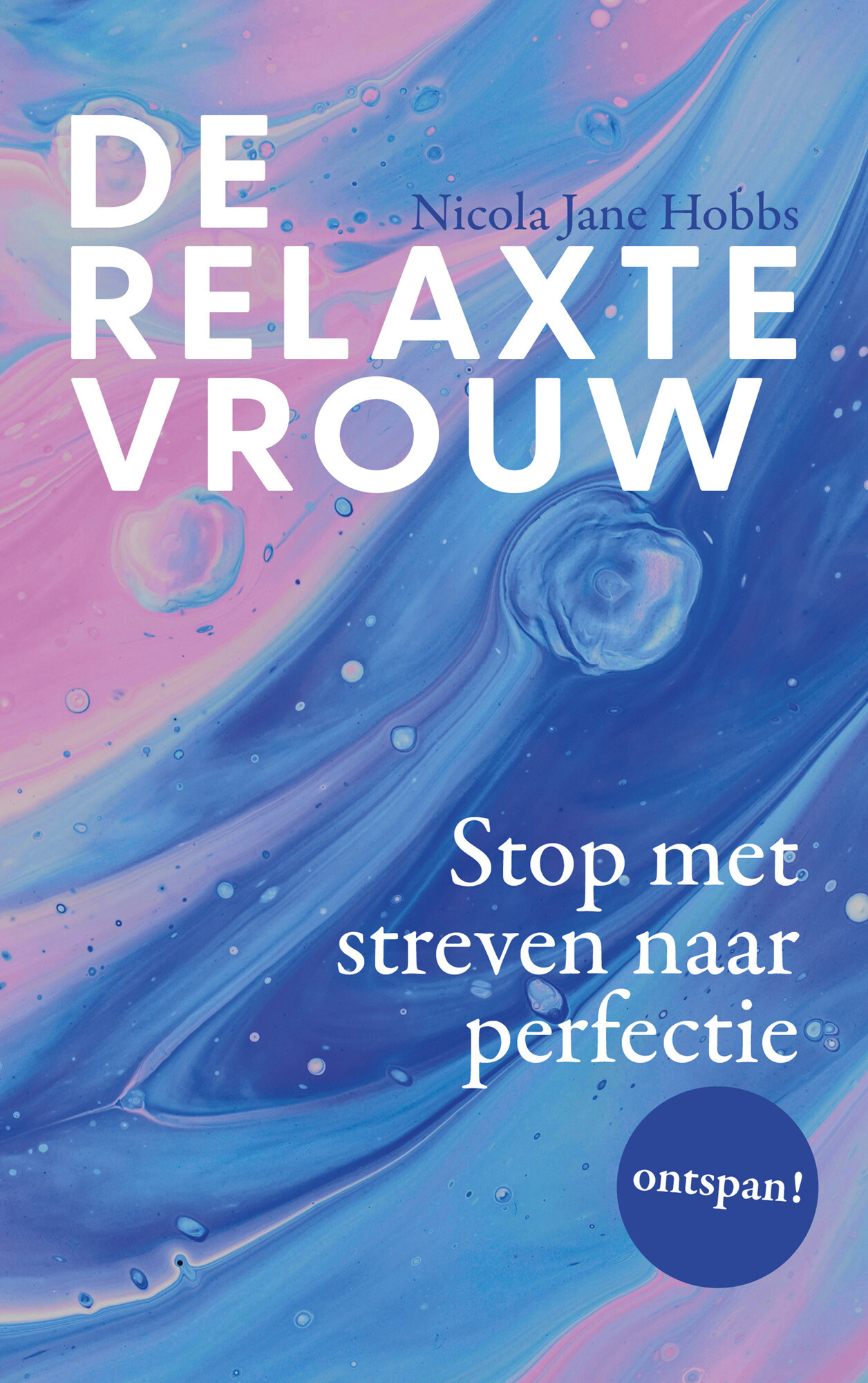 Nicola Jane Hobbs De Relaxte Vrouw