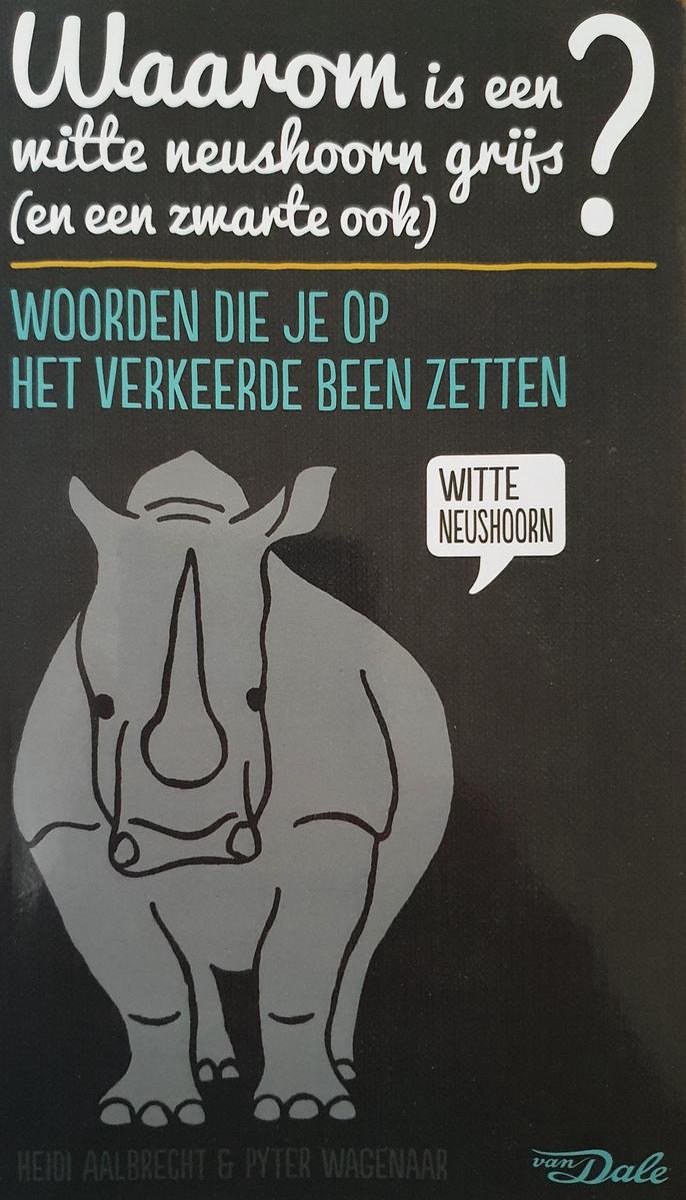 Waarom is een witte neushoorn grijs (en een zwarte ook)?