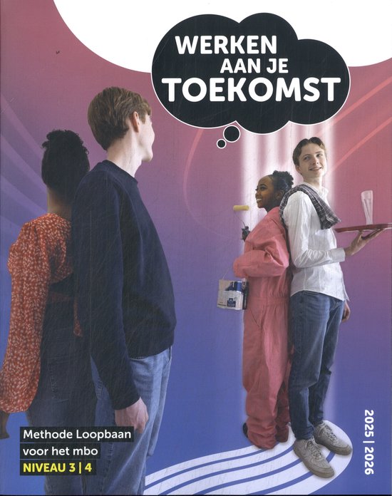 Werken aan je Toekomst / niveau 3-4 / Toekomst