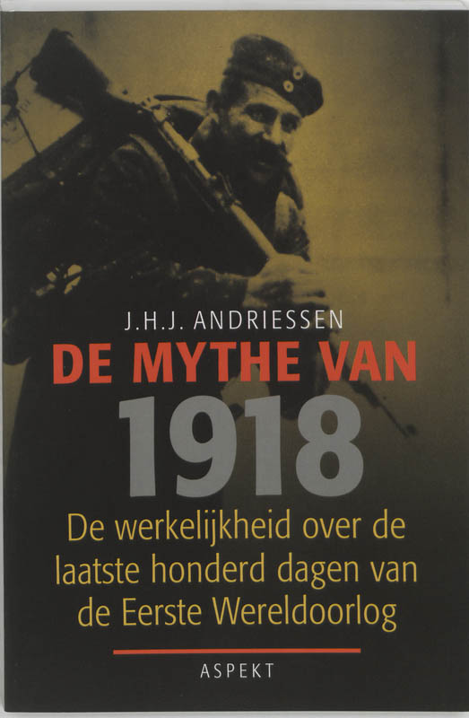 J.H.J. Andriessen De Mythe Van 1918