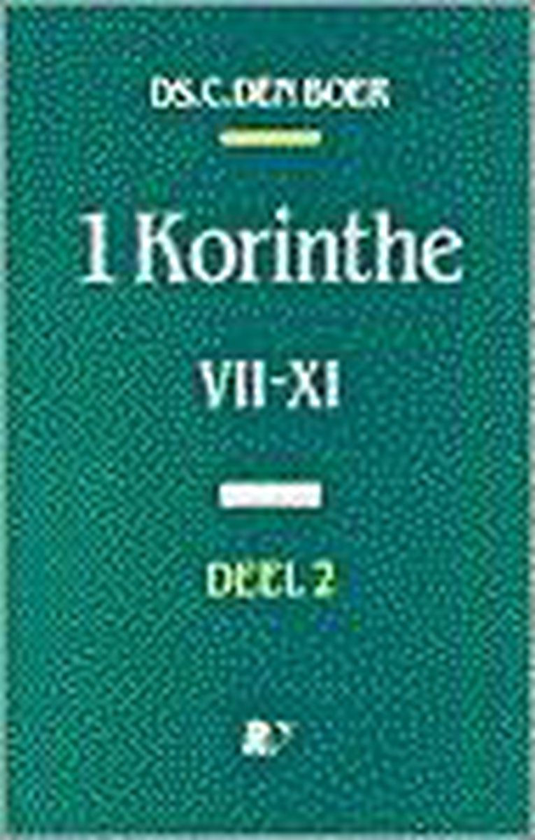 1 Korinthe Deel 2 Vii-Xi