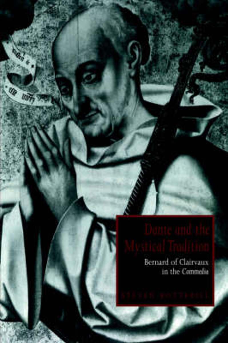 Cambridge Studies in Medieval LiteratureSeries Number 22- Dante and the Mystical Tradition