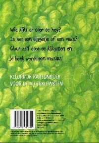 Zeg, wie zit er in de heg achterkant