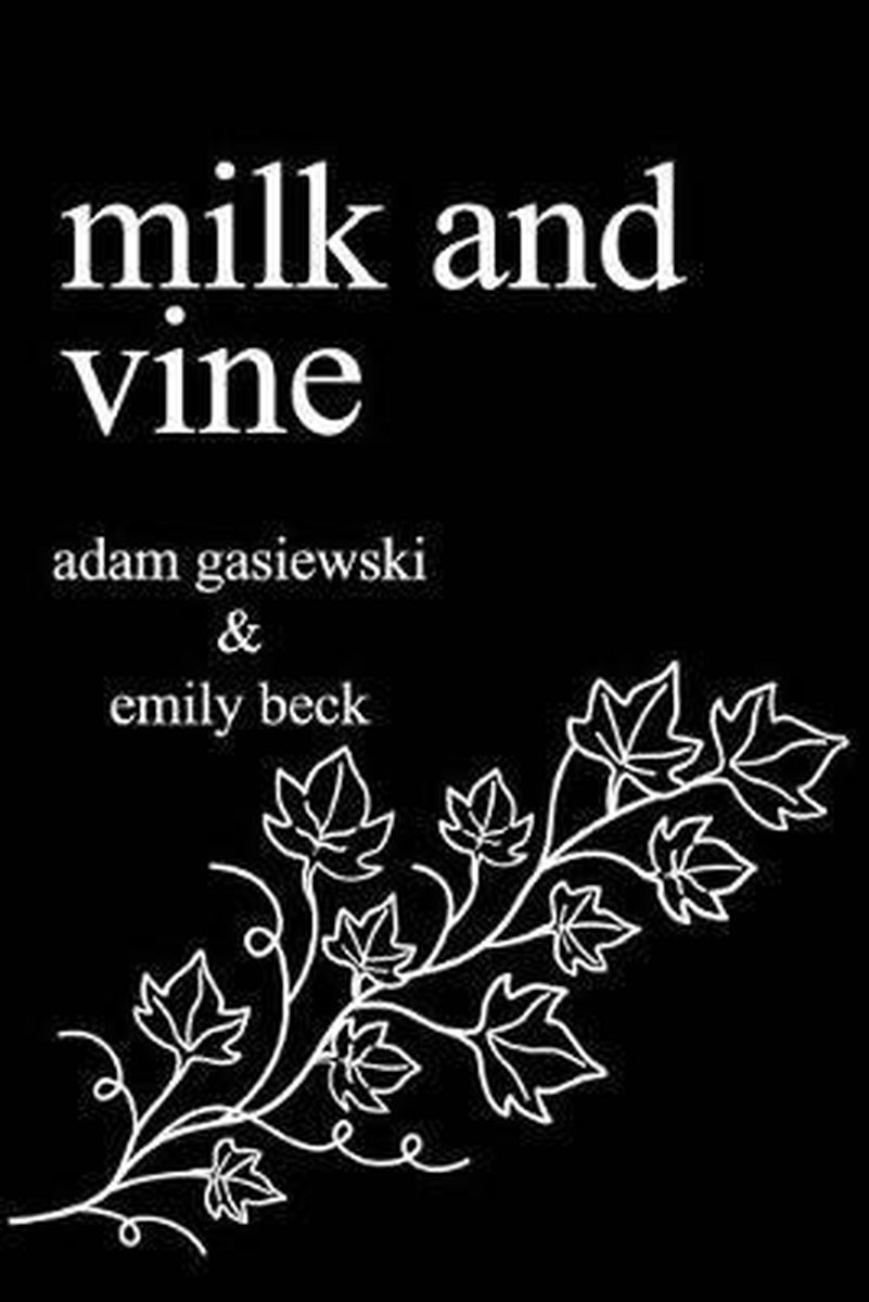 Milk and Vine