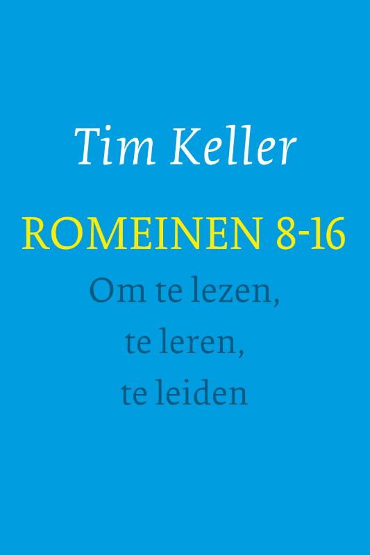 Romeinen 8-16 - om te lezen, te leren, te leiden