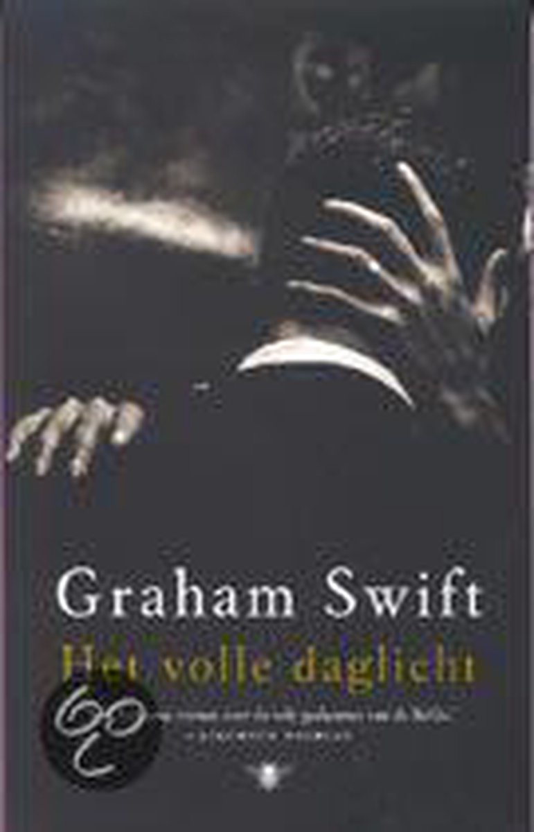 Graham Swift Het Volle Daglicht