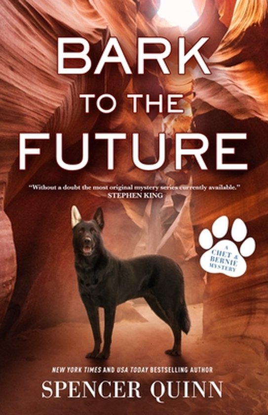 A Chet & Bernie Mystery- Bark to the Future