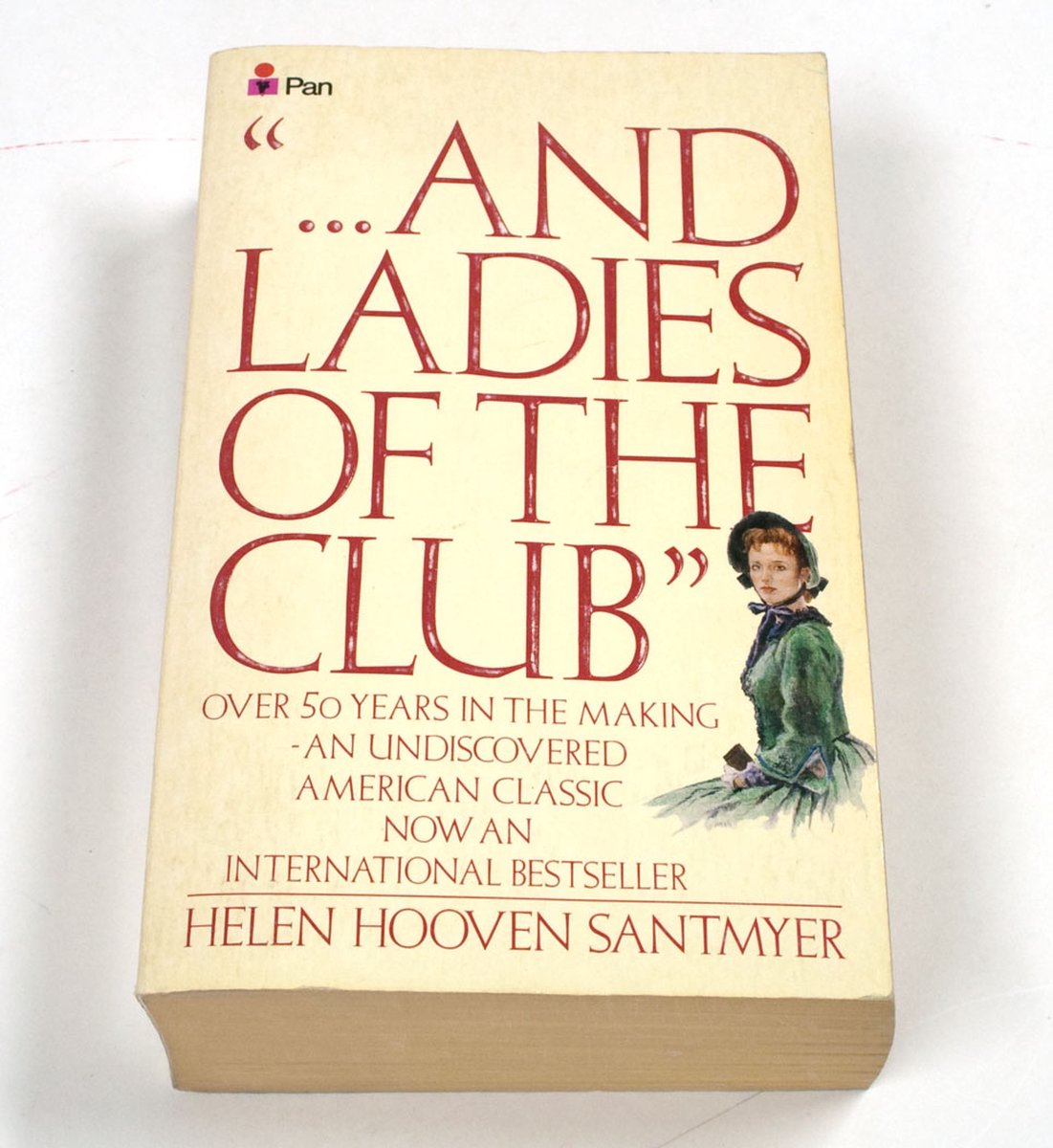 And Ladies of the Club - Helen Hooven Santmyer