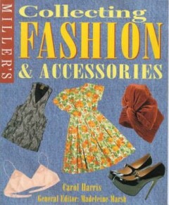 Miller's Collecting Fashion & Accessoires