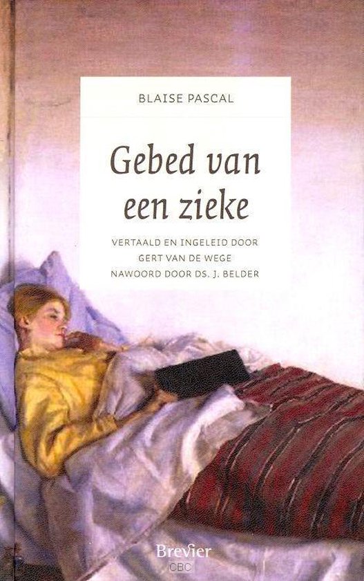 Blaise Pascal Gebed Van Een Zieke thumbnail