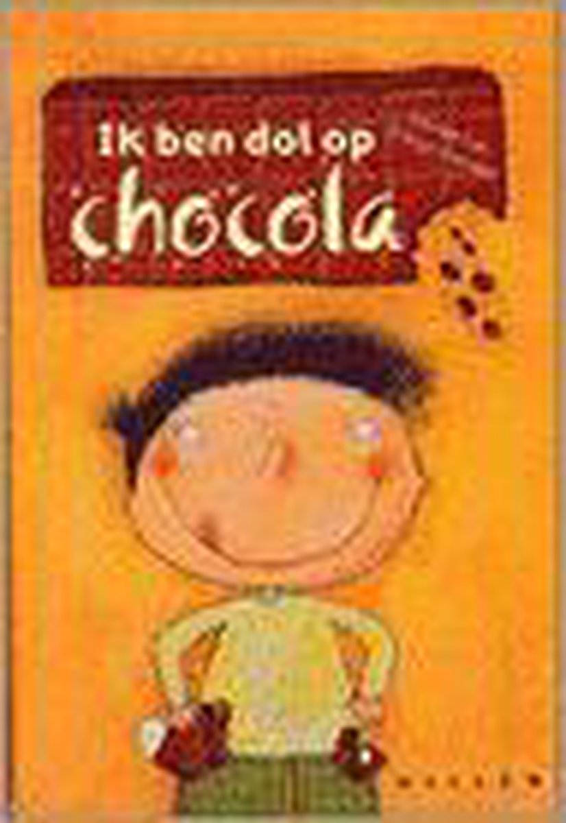 Ik Ben Dol Op Chocola