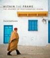 Within the Frame:The Journey of Photographic Vision