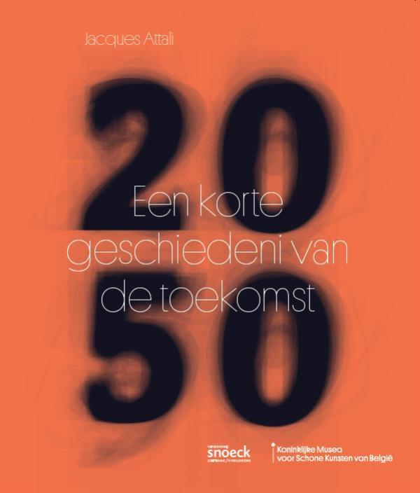 2050. Een korte geschiedenis van de toekomst