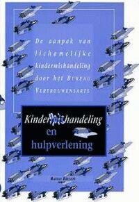 Kindermishandeling en hulpverlening / Kindermishandeling: praktijk, onderzoek, beleid / 6
