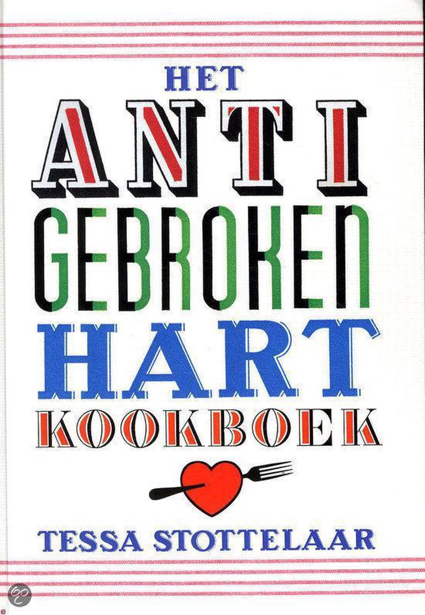 Het anti gebroken hart kookboek