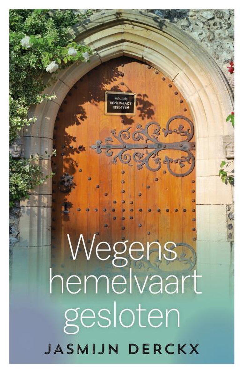 Jasmijn Derckx Wegens Hemelvaart Gesloten