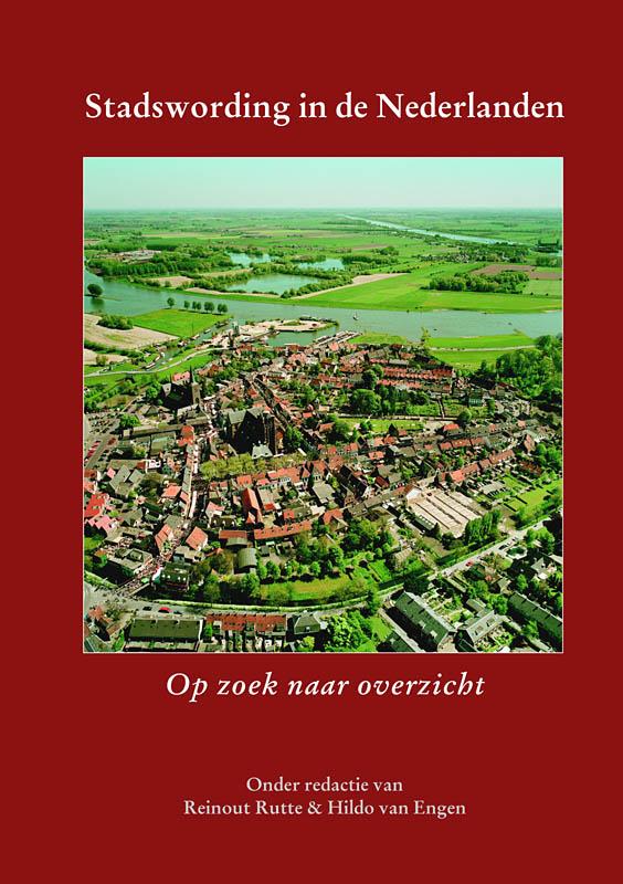 Stadswording In De Nederlanden / Middeleeuwse Studies En Bronnen / 85