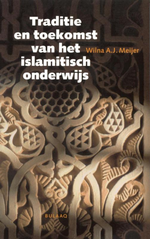 W.A.J. Meijer Traditie En Toekomst Van Het Islami