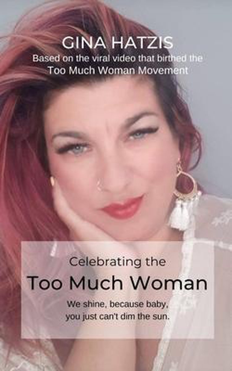 Celebrating the TOO Much Woman