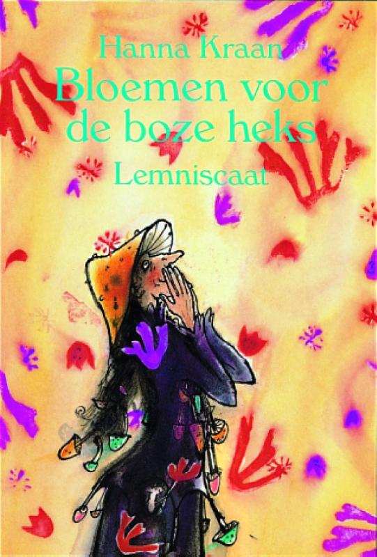 Hanna Kraan Bloemen Voor De Boze Heks