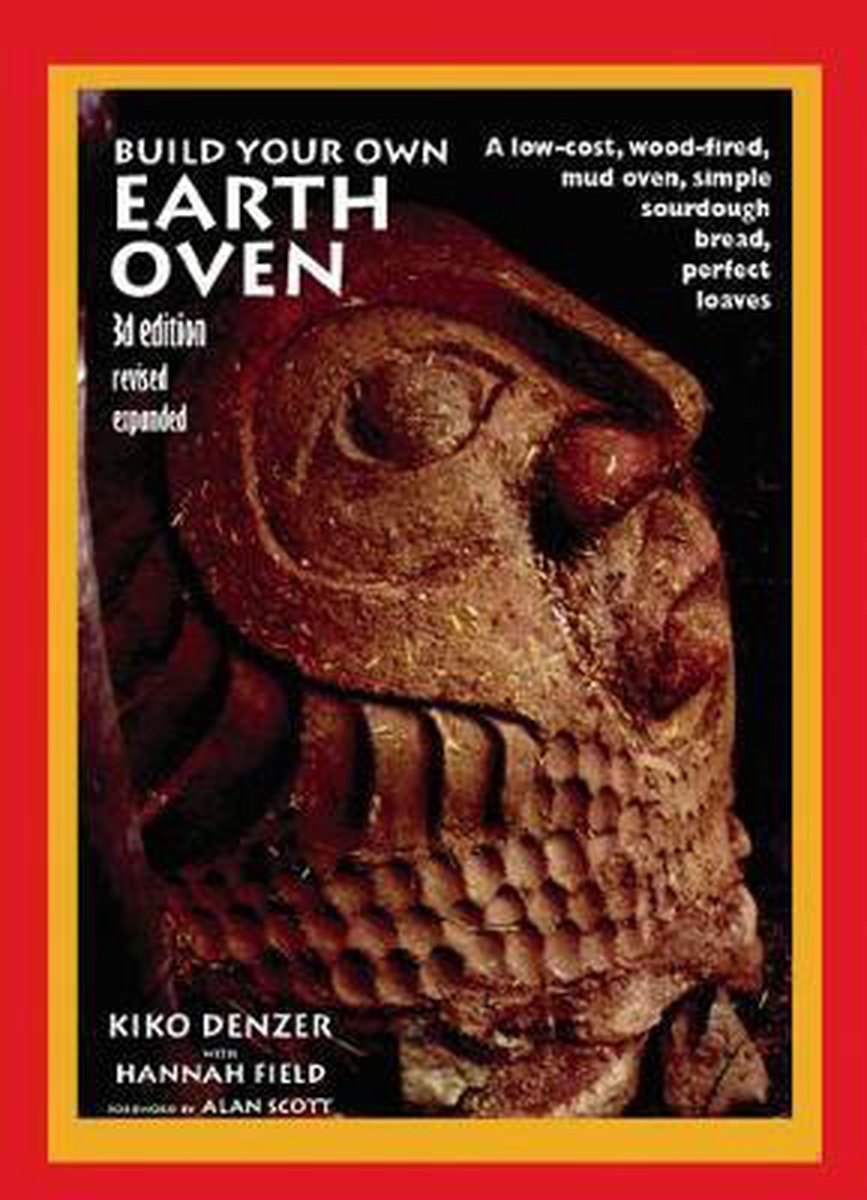 Kiko Denzer Build Your Own Earth Oven
