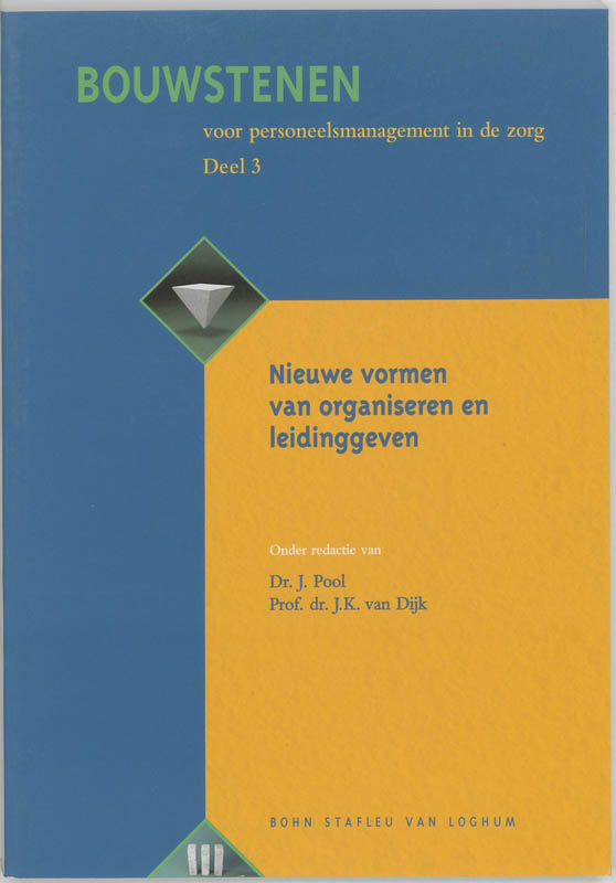 Nieuwe Vormen Van Organiseren En Leidinggeven / 3 Nieuwe Vormen Van Organiseren En Leidinggeven