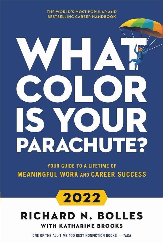 Richard N. Bolles What Color Is Your Parachute? 2022