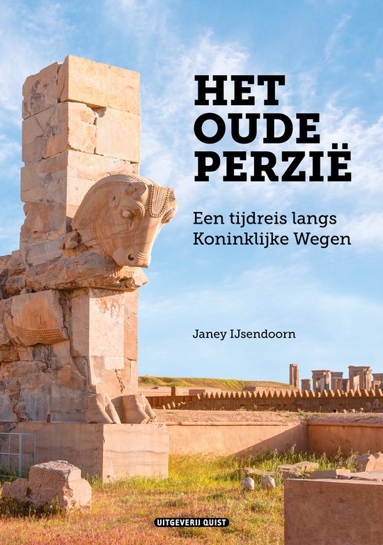 Het oude Perzië - Een tijdreis langs Koninklijke Wegen