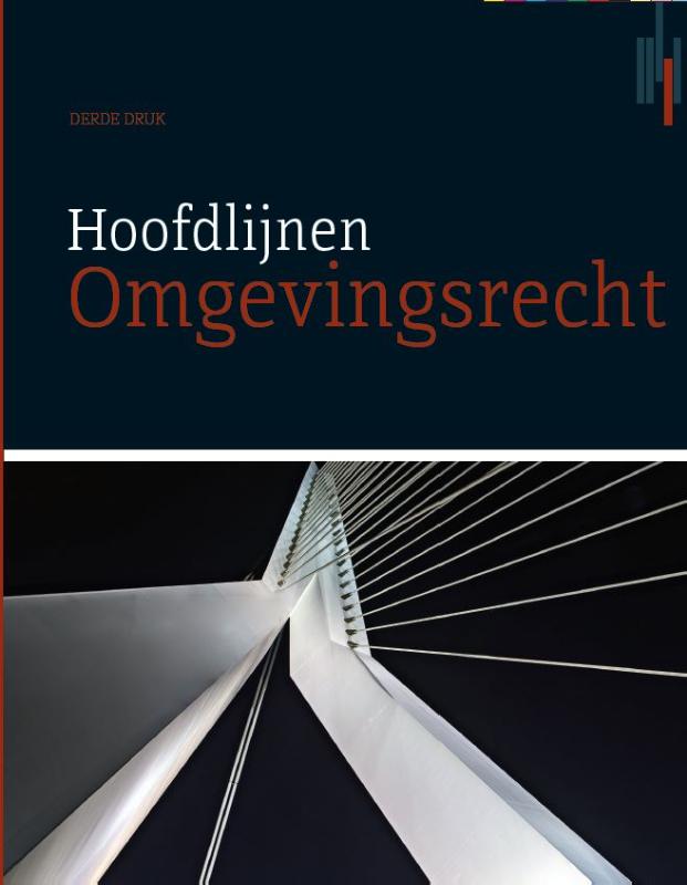 Hoofdlijnen Omgevingsrecht, 3e editie