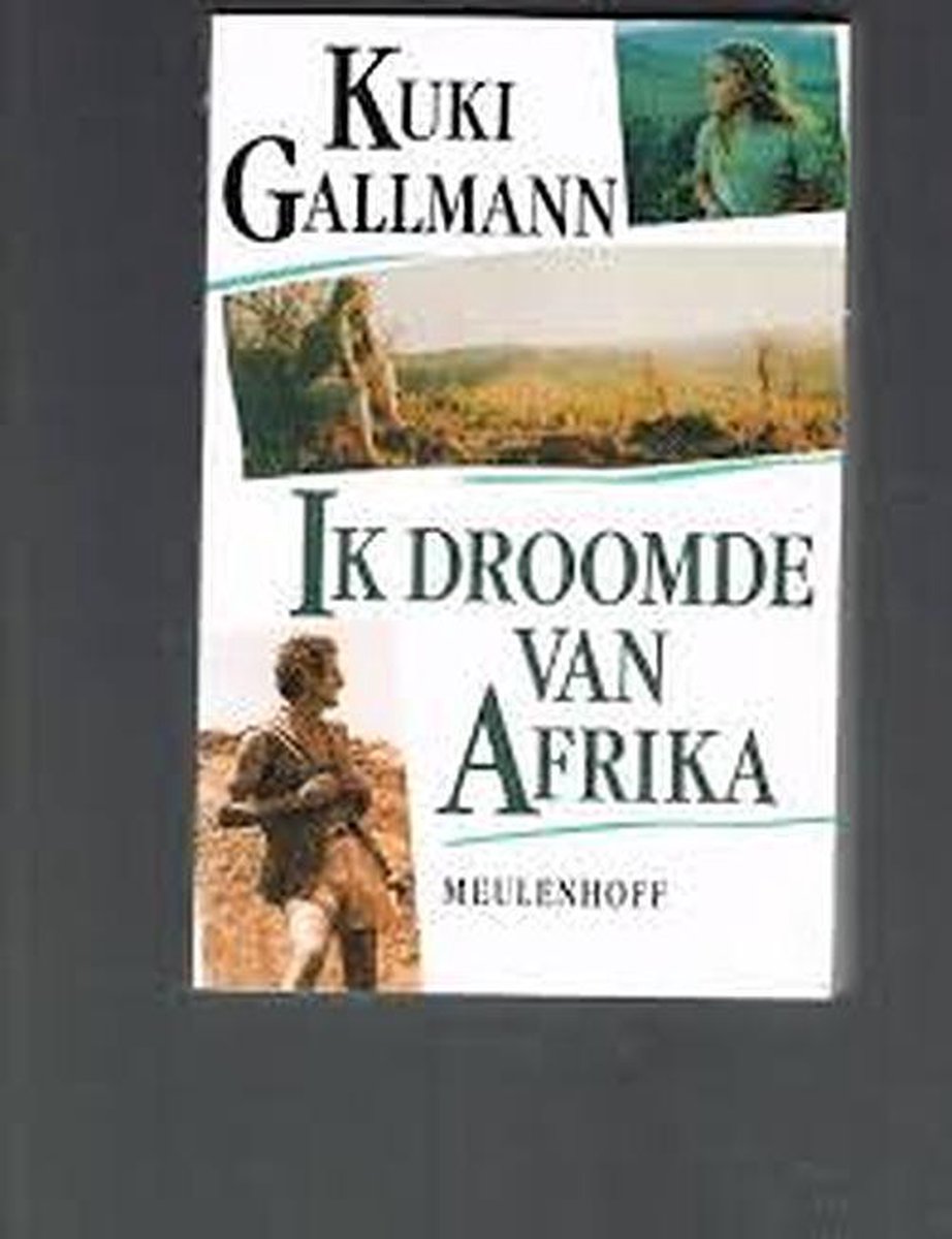 boekenbalie_9789029028899_cover Ik droomde van Afrika / Meulenhoff editie / E 1173