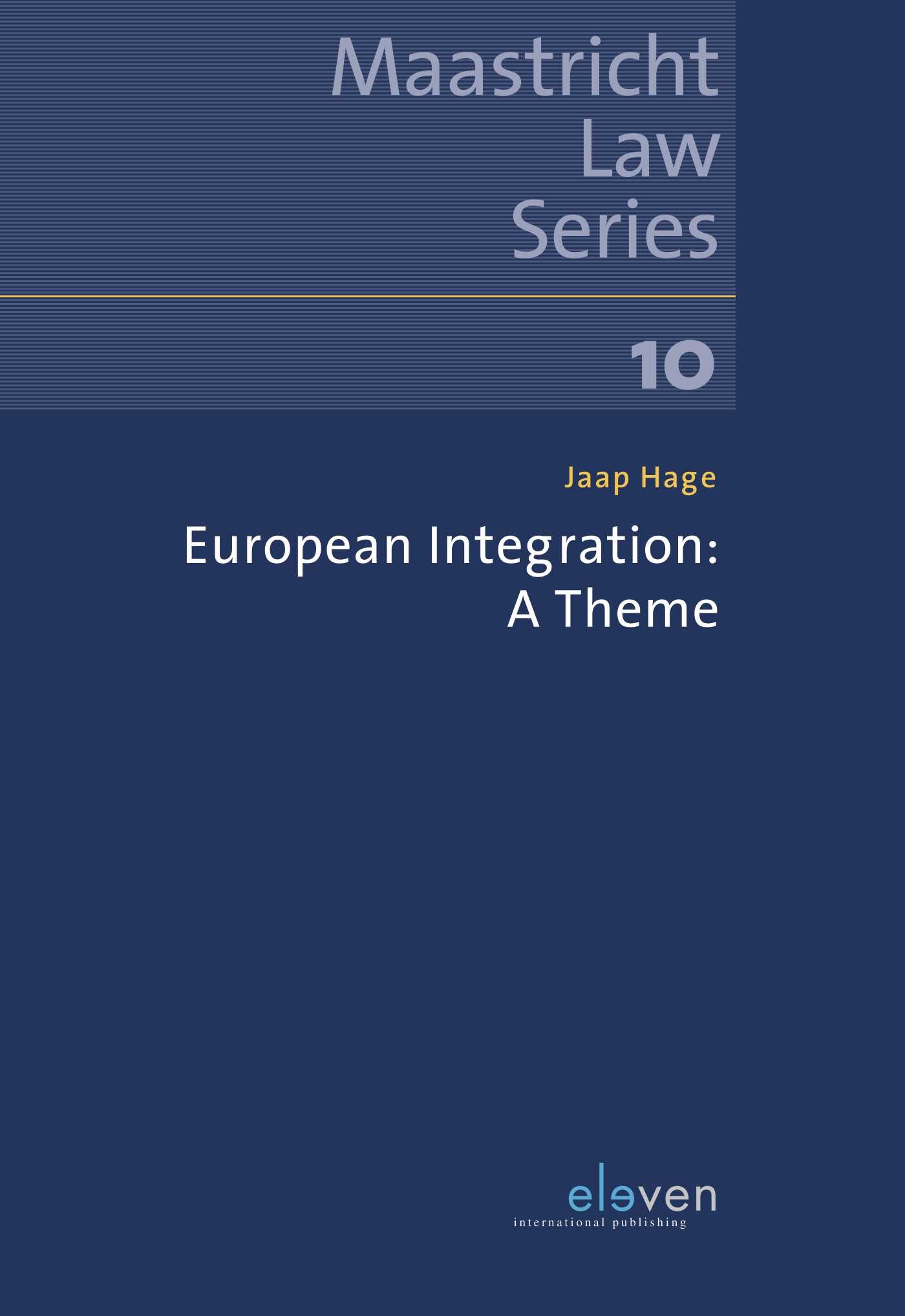 European Integration / Maastricht Law Series / 10