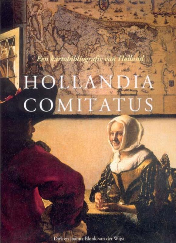 Hollandia Comitatus / Utrechtse historisch-cartografische studies / 1