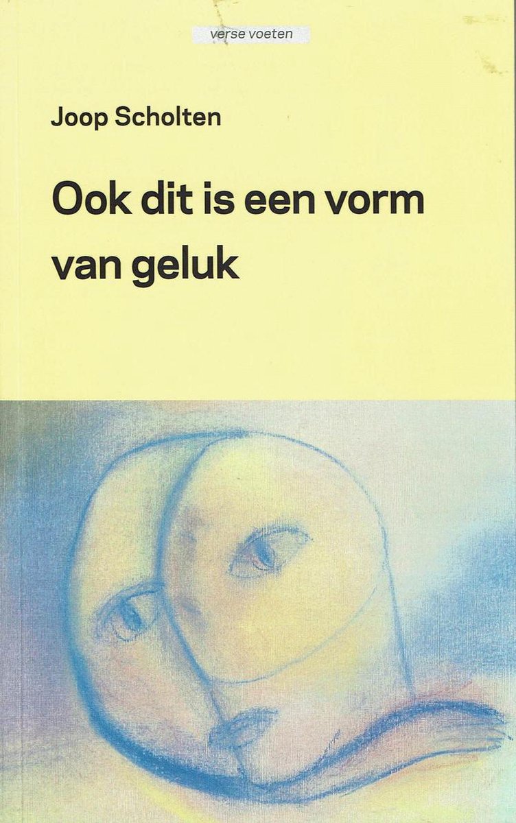 Ook dit is een vorm van geluk / Verse Voeten / 13