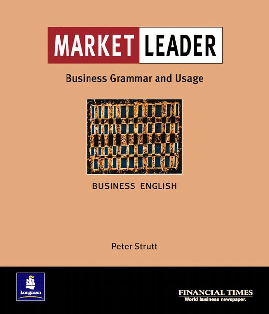Peter Strutt Market Leader, Business English With The Ft Business Grammar