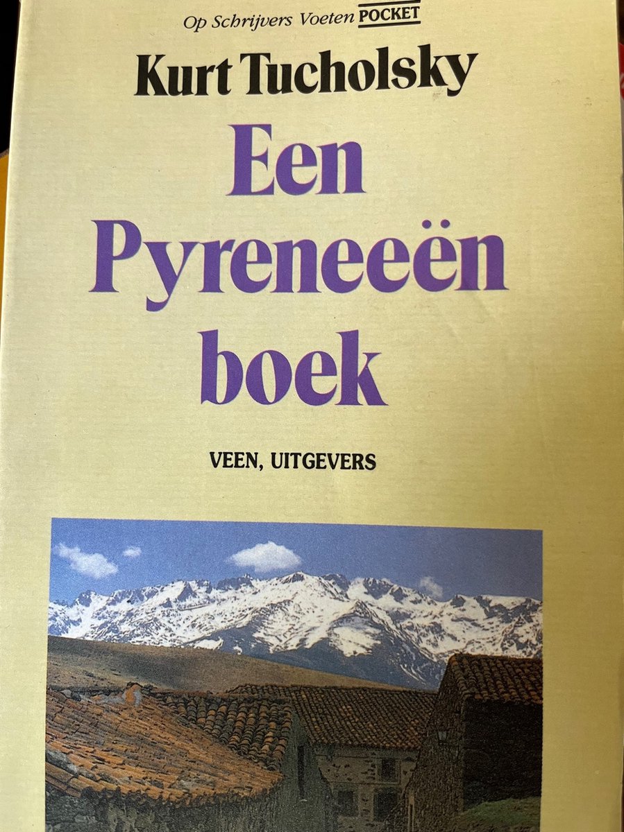 Een Pyreneeënboek / Op schrijvers voeten pocket