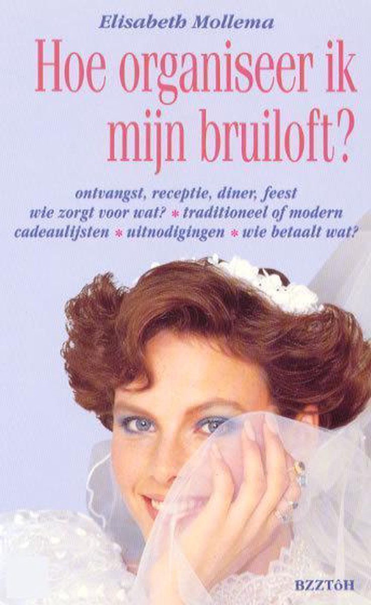 boekenbalie_9789062917846_cover Hoe organiseer ik mijn bruiloft ?