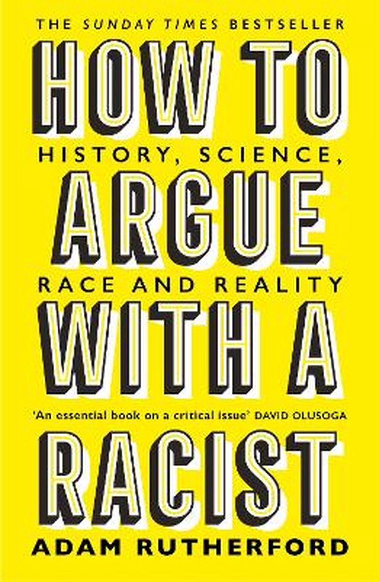 How to Argue With a Racist History, Science, Race and Reality