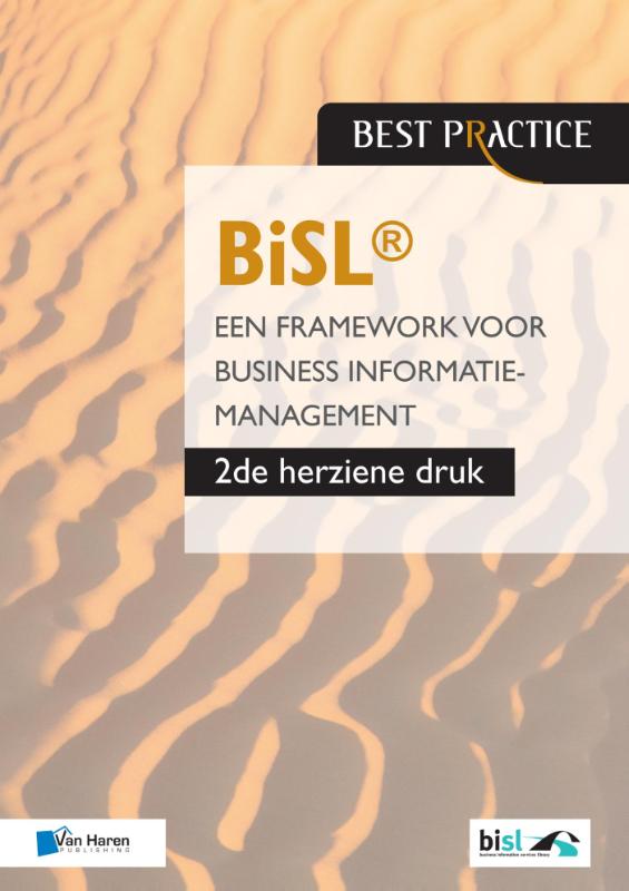 BiSL - Een framework voor business informatiemanagement. / Best practice