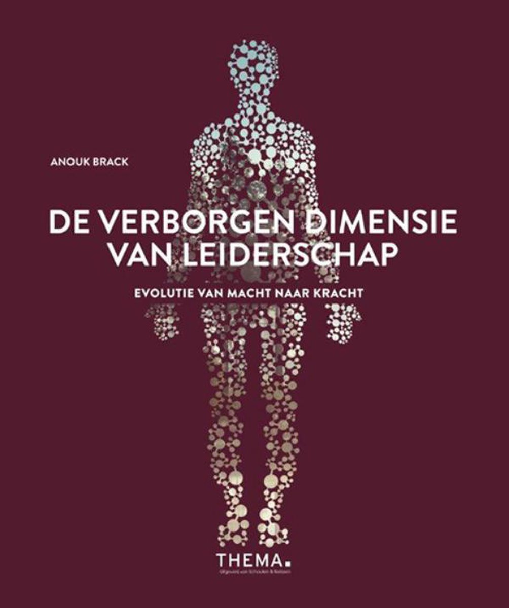 Anouk Brack De Verborgen Dimensie Van Leiderschap