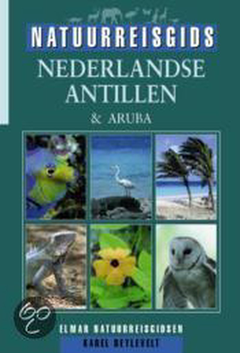Nederlandse Antillen & Aruba / Elmar natuurreisgidsen