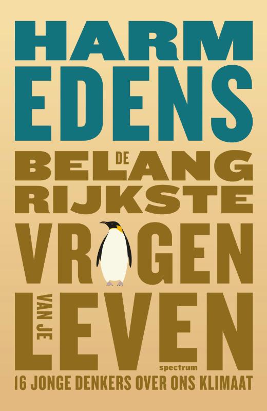 Harm Edens De Belangrijkste Vragen Van Je Leven