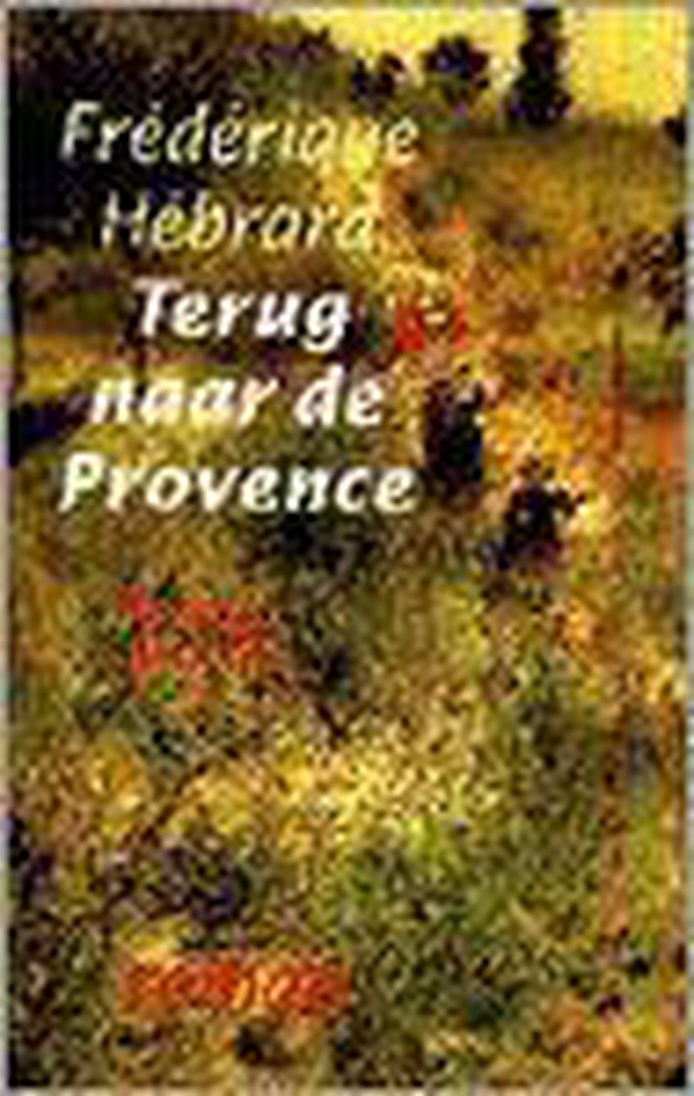 F. Hebrard Terug Naar De Provence thumbnail