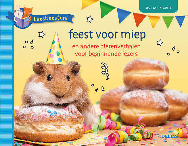 Feest voor Miep en andere dierenverhalen voor beginnende lezers / Leesbeesten!