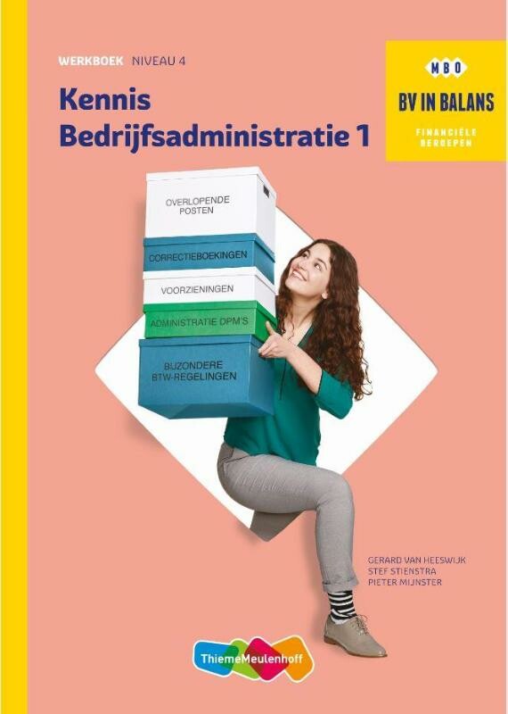 Kennis bedrijfsadministratie / deel 1 / Werkboek / BV in balans