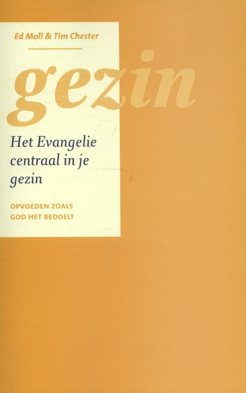 Gezin het evangelie centraal in je gezin / Het Evangelie centraal in...