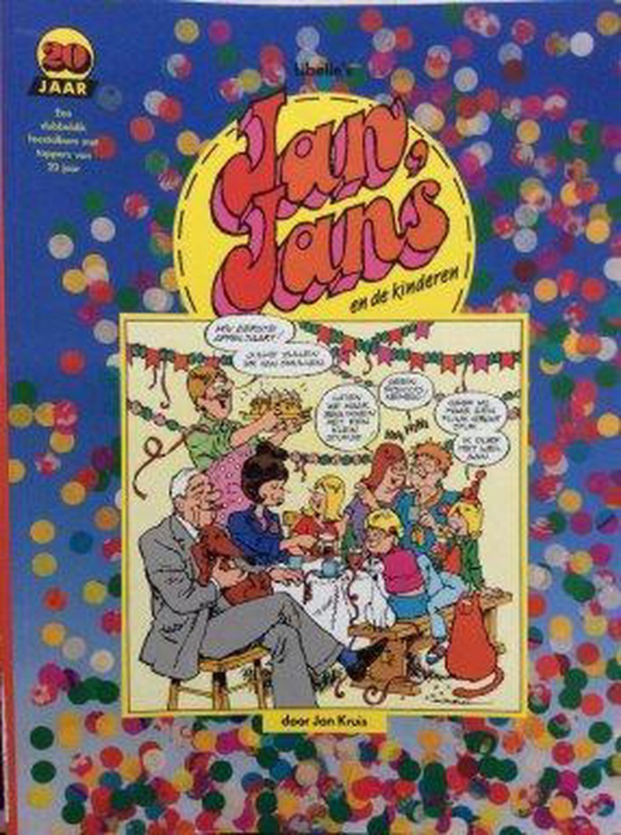 Jan Kruis Jan Jans En De Kinderen Dubbeldik 20 Jaar Feestalbum