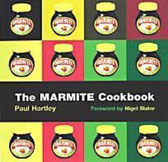 Paul Hartley The Marmite Cookbook