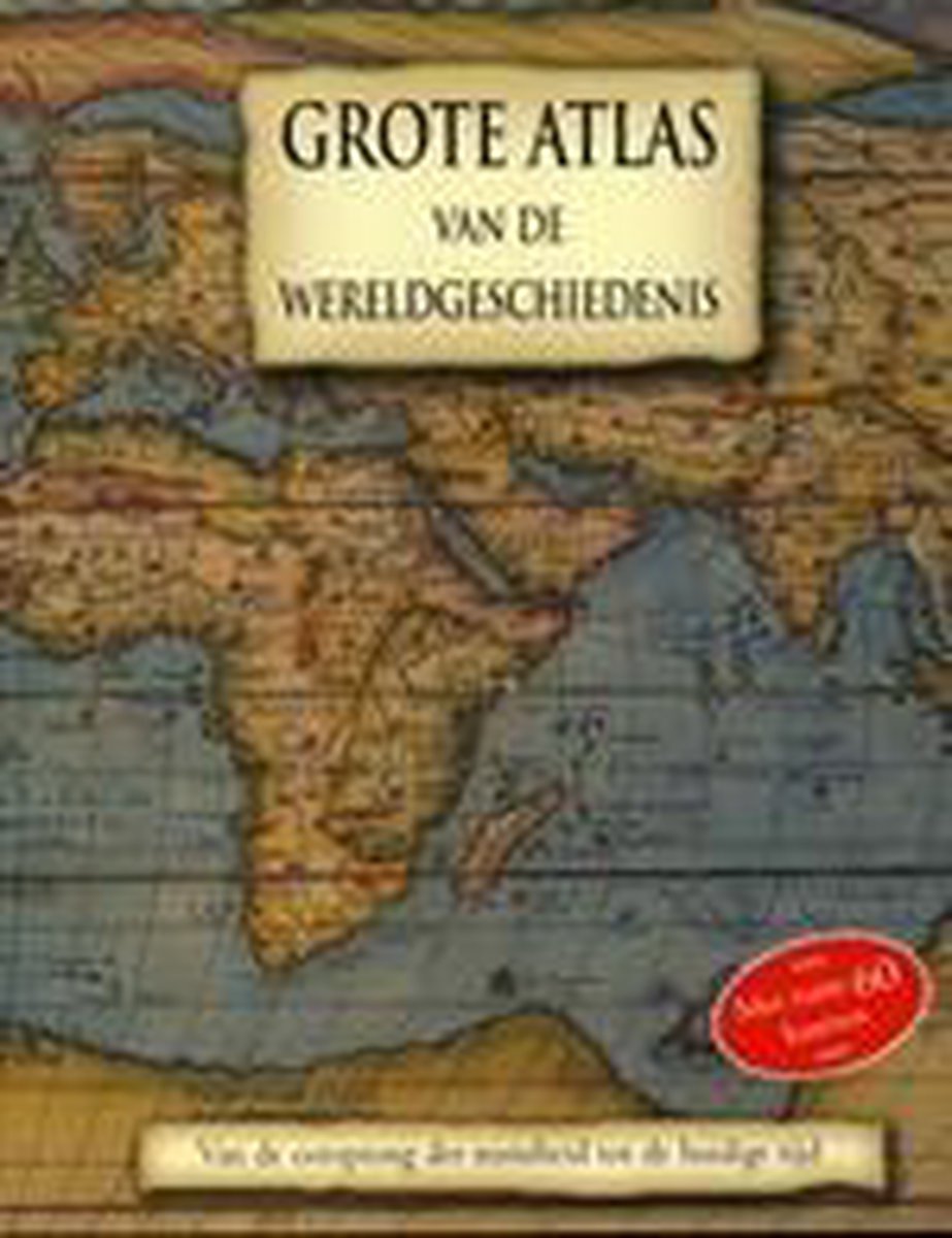 Grote Atlas Van De Wereldgeschiedenis