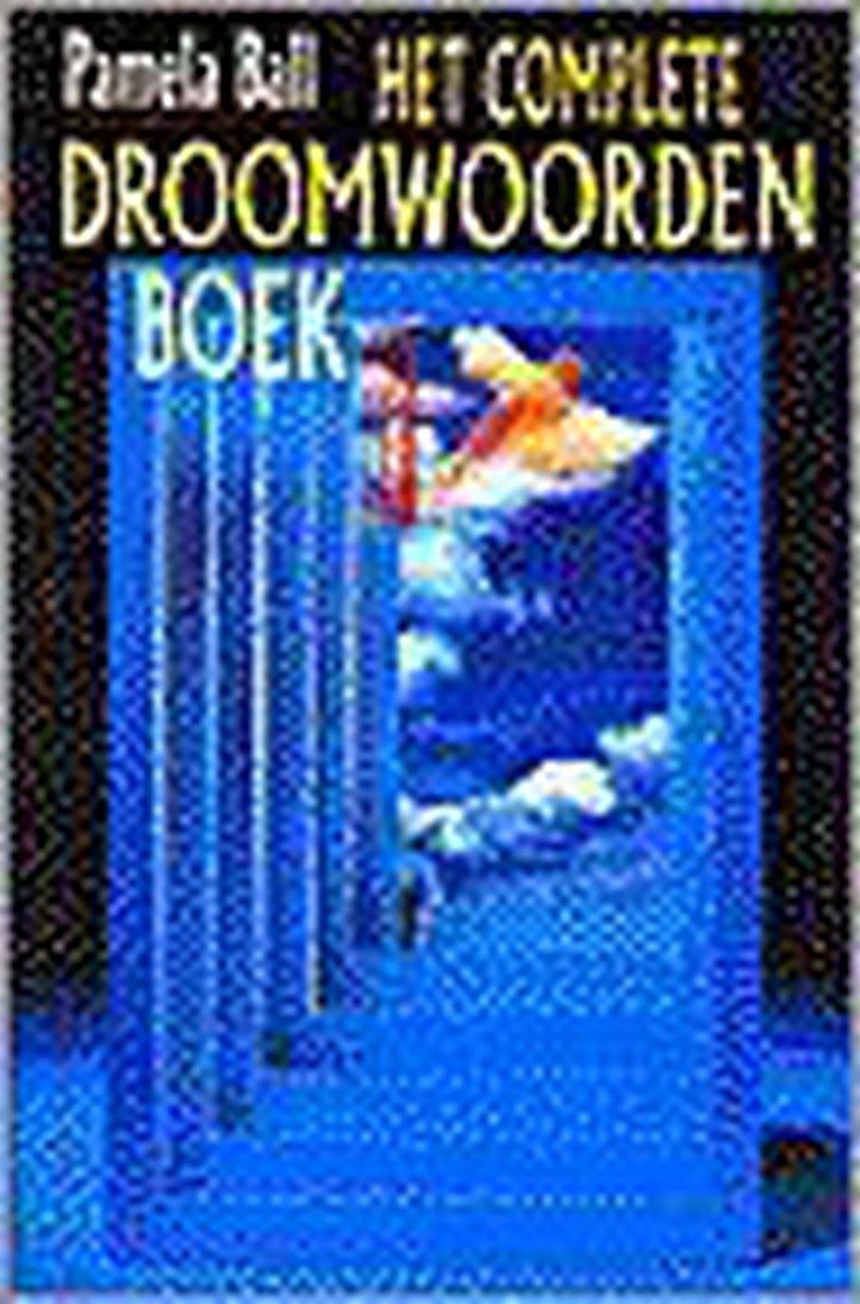 boekenbalie_9789022527443_cover COMPLETE DROOMWOORDENBOEK